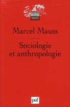 Couverture du livre « Sociologie et anthropologie (2e édition) » de Marcel Mauss aux éditions Puf