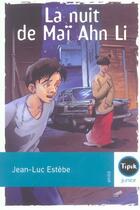 Couverture du livre « La nuit de mai ahn li » de Jean-Luc Estebe aux éditions Magnard