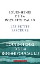 Couverture du livre « Les petits farceurs » de Louis-Henri De La Rochefoucauld aux éditions Robert Laffont