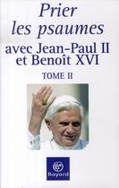 Couverture du livre « Prier les psaumes avec jean-paul II et benoît XVI » de  aux éditions Bayard