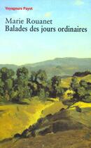 Couverture du livre « Balades des jours ordinaires » de Marie Rouanet aux éditions Payot