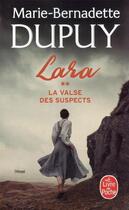 Couverture du livre « Lara Tome 2 : la valse des suspects » de Marie-Bernadette Dupuy aux éditions Le Livre De Poche