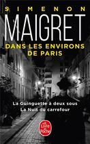 Couverture du livre « Maigret dans les environs de Paris » de Georges Simenon aux éditions Le Livre De Poche