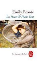 Couverture du livre « Les hauts de Hurle-Vent » de Emily Bronte aux éditions Le Livre De Poche