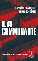 Couverture du livre « La communauté » de Ariane Chemin et Raphaelle Bacque aux éditions Le Livre De Poche