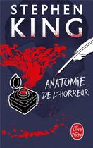 Couverture du livre « Anatomie de l'horreur » de Stephen King aux éditions Le Livre De Poche