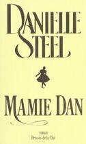 Couverture du livre « Mamie dan » de Danielle Steel aux éditions Presses De La Cite