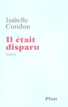 Couverture du livre « Il Etait Disparu » de Sabelle Condou aux éditions Plon