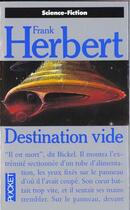 Couverture du livre « Programme conscience Tome 1 ; destination vide » de Frank Herbert aux éditions Pocket