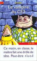 Couverture du livre « Le Vampire Du Ce1 » de Gudule aux éditions Pocket Jeunesse