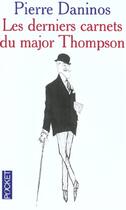 Couverture du livre « Les Derniers Carnets Du Major Thompson » de Pierre Daninos aux éditions Pocket