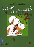 Couverture du livre « Fraise et chocolat t.2 » de Aurelia Aurita aux éditions Pocket