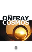 Couverture du livre « Cosmos » de Michel Onfray aux éditions J'ai Lu