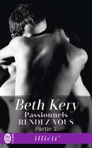 Couverture du livre « Passionnels rendez-vous t.2 » de Beth Kery aux éditions J'ai Lu
