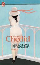 Couverture du livre « Les saisons de passage » de Andree Chedid aux éditions J'ai Lu