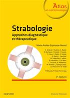 Couverture du livre « Strabologie : approches diagnostique et thérapeutique (3e édition) » de Marie-Andree Espinasse-Berrod aux éditions Elsevier-masson