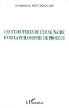 Couverture du livre « Structures de l'imaginaire dans la philosophie de Proclus » de Evanghe Moutsopoulos aux éditions L'harmattan