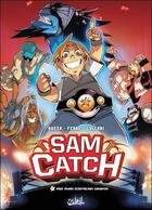 Couverture du livre « Sam catch t.2 » de Lullabi-L+Dutto aux éditions Soleil