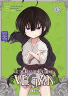 Couverture du livre « Le puissant dragon vegan Tome 1 » de Kaisei Enomoto et Koichi Muro aux éditions Soleil