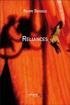 Couverture du livre « Reliances » de Philippe Dufourcq aux éditions Editions Du Net