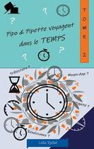 Couverture du livre « Pipo et Pipette voyagent dans le temps » de Djellal Leila aux éditions Books On Demand