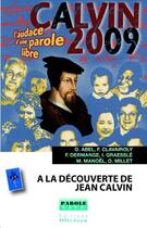 Couverture du livre « À la découverte de Jean Calvin ; conférences de carême 2009 » de  aux éditions Olivetan