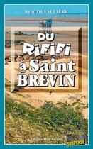 Couverture du livre « Du rififi à Saint-Brevin » de Remi Devalliere aux éditions Bargain
