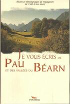 Couverture du livre « Je vous écris de Pau et des vallées du Béarn » de  aux éditions Pimientos