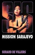 Couverture du livre « SAS T.109 ; mission Sarajevo » de Gerard De Villiers aux éditions Malko