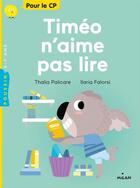 Couverture du livre « Timeo n'aime pas lire » de Ilaria Falorsi et Thalia Palicare aux éditions Editions Milan