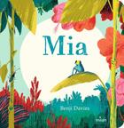 Couverture du livre « Mia » de Benji Davies aux éditions Milan