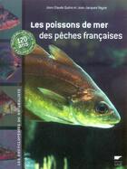 Couverture du livre « Les poissons de mer des peches francaises (2e édition) » de Quero/Vayne aux éditions Delachaux & Niestle