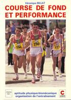 Couverture du livre « Course de fond et performance » de Billat aux éditions Chiron