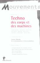 Couverture du livre « Revue mouvements numero 42 techno, des corps et des machines » de Revue Mouvements aux éditions La Decouverte