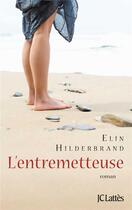 Couverture du livre « L'entremetteuse » de Ellen Hilderbrand aux éditions Lattes