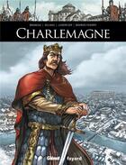 Couverture du livre « Charlemagne » de Buhrer-Thierry Geneviève et Vincent Delmas et Clotilde Bruneau et Gwendal Lemercier aux éditions Glenat