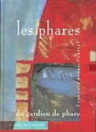 Couverture du livre « Les phares du gardien de phare » de Jouas-Poutrel Franco aux éditions Ouest France