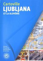 Couverture du livre « Ljubljana et la Slovénie (édition 2013) » de  aux éditions Gallimard-loisirs