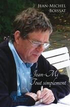 Couverture du livre « Jean mi tout simplement » de Jean-Michel Boissat aux éditions Edilivre