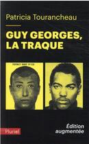 Couverture du livre « Guy Georges, la traque » de Patricia Tourancheau aux éditions Pluriel