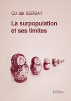 Couverture du livre « La surpopulation et ses limites » de Claude Bersay aux éditions Persee