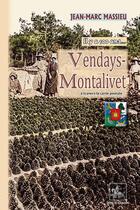 Couverture du livre « Vendays-Montalivet à travers la carte postale, il y a 100 ans... » de Jean-Marc Massieu aux éditions Editions Des Regionalismes