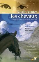 Couverture du livre « Savoir écouter les chevaux ; un expérience sensible de la nature » de Alessandra Moro-Buronzo aux éditions Le Souffle D'or