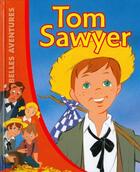Couverture du livre « Tom Sawyer » de A.M. Lefevre et M. Loisea aux éditions Cerf Volant