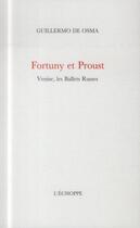 Couverture du livre « Fortuny et Proust : Venise,Les Ballets Russes » de Guillermo De Osma aux éditions L'echoppe