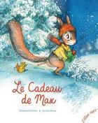 Couverture du livre « Le cadeau de Max » de Geraldine Elschner et Xaviere Devos aux éditions Elan Vert