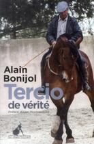 Couverture du livre « Tercio de vérité » de Alain Bonijol aux éditions Au Diable Vauvert