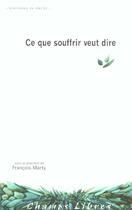 Couverture du livre « Ce que souffrir veut dire » de Francois Marty aux éditions In Press