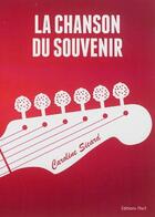 Couverture du livre « La chanson du souvenir » de Caroline Sicard aux éditions Editions Thot