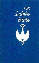 Couverture du livre « La Sainte Bible, colombe (bible a notes reduites) » de  aux éditions Bibli'o